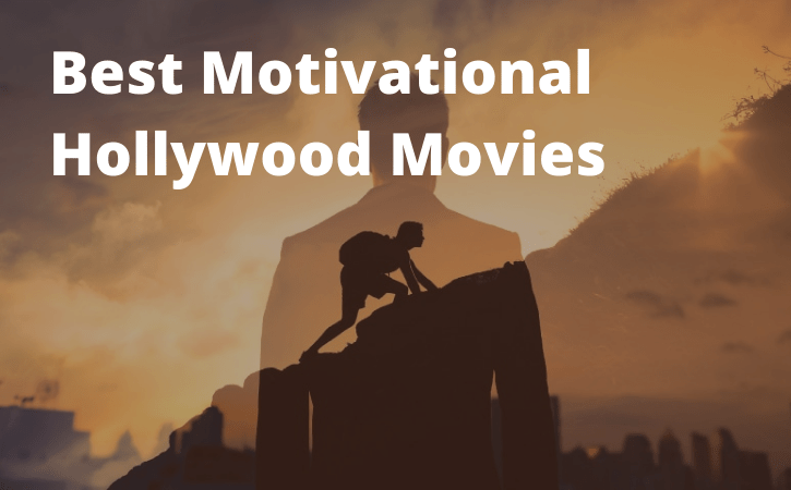 best hollywood motivational movies